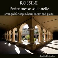 Petite messe solennelle: IX. Crocifixus - Claudio Colombo & Джоаккино Россини