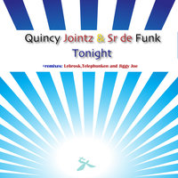 Tonight - Quincy Jointz & Sr. De Funk & Quincy Jointz & Sr. de Funk
