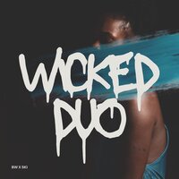 Wicked Duo - Bw x Ski & Gibstayatwork