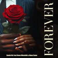 Forever - Bando MC & Roma Mkatoliki & Maua Sama