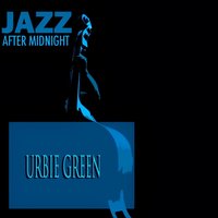 Dinner for One, Please, James - Urbie Green