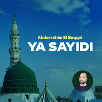 Ya sayidi ya rasoul - Abderrahim El Beqqal