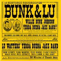 Ory's Creole Trombone - Bunk Johnson & Lu Watters' Yerba Buena Jazz Band
