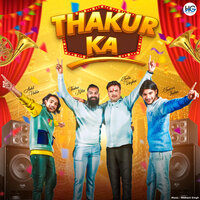 Thakur Ka - Thakur Nitin & Jaiveer Thakur & Jeetu Raghav
