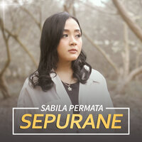 Sepurane - Sabila Permata & Sekawan Project Official