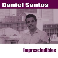 Te Compro Ese Genio - Daniel Santos