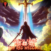 The Red Wedding - Jason Rivas & Medud Ssa