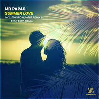 Summer Love - Mr. Papas & Edvard Hunger