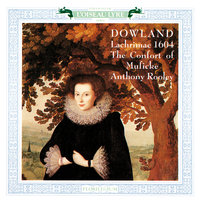 Dowland: Lachrimae - M. Henry Noel his Galiard - The Consort of Musicke & Anthony Rooley & Джон Доуленд