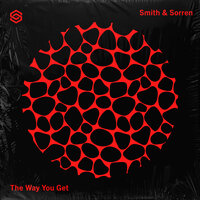 The Way You Get - Smith & Sorren