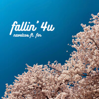 Fallin' 4U - Navelcos & Fer