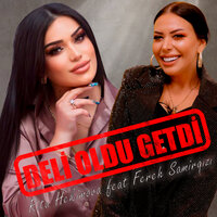 Deli Oldu Getdi - Rita Hekimova & Fereh Samirqızı