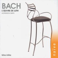 Suite for Luth in E Major, BWV 1006a: III. Gavotte en rondeau - Hopkinson Smith & Johann Sebastian Bach