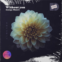 Without you - George Munro