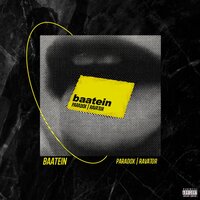 Baatein - Paradox & Ravator