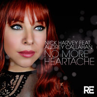 No More Heartache - Nick Harvey & Audrey Callahan & Qubiko