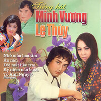Kỷ Niệm Nào Buồn - Minh Vuong & Lệ Thủy