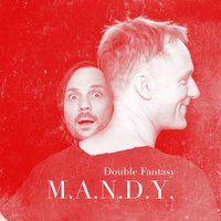 Tomorrow Is Another Night - M.A.N.D.Y.