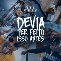 Devia Ter Feito Isso Antes - Raffa Moreira
