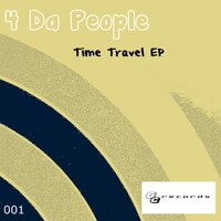 Time Travel - 4 Da People