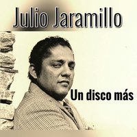 Fé Verdadera (Vals) - Julio Jaramillo