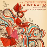 Peer Gynt Suite No. 2, Op. 55: Arabian Dance - Эдвард Григ & The Hague Philharmonic Orchestra & Willem van Otterloo