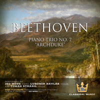 Piano Trio No. 7 in B-Flat Major,  Op. 97 “Archduke” III. Andante cantabile - Jed Moss & Lubomir Havlak & Tomas Strasil