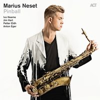 Pinball - Marius Neset with Ivo Neame, Jim Hart, Petter Eldh & Anton Eger & Marius Neset & Petter Eldh & Anton Eger & Jim Hart & Ivo Neame