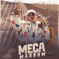 Meca Marrom - Nikito NKT & Leo Square & Aluado & Arthnamix