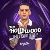 Chamei a Novinha no Whats - MC Hollywood