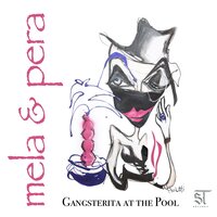 Gangsterita at the Pool - Mela