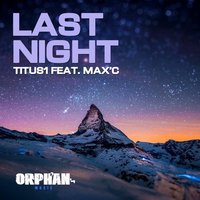 Last Night (feat. Max'C) - Titus1