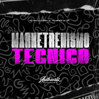Marketrenismo Tecnico - DJ COREIA ZL & Authentic Records & MC Gw & DJ MENOR DA ZO