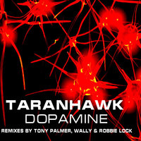 Dopamine - Taranhawk & Robbie Lock