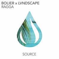 Ragga - Bolier & LVNDSCAPE