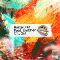 City Girl - Raiza Biza & Embher