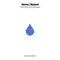 There's Only You - Above & Beyond