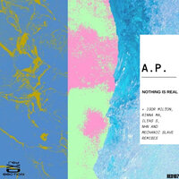 Nothing Is Real - A.P. & Igor Milton