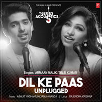 Dil Ke Paas - Armaan Malik & Tulsi Kumar
