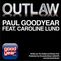 Outlaw [feat. Caroline Lund] - Paul Goodyear & Caroline Lund