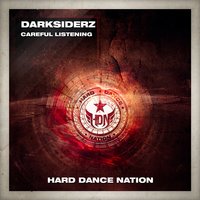 Careful Listening - Darksiderz
