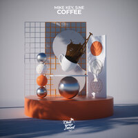 Coffee - Mike Key & S:NE