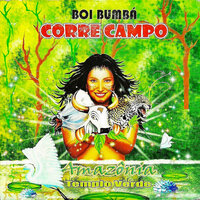 Cunhã, Deusa Guerreira - Boi Corre Campo