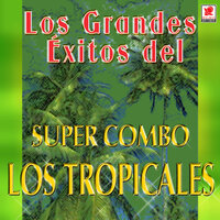 Mi Barquito Marinero - Super Combo Los Tropicales
