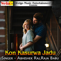 Sejiya Par Rate Raja - Raja Babu & Abhishek Raj