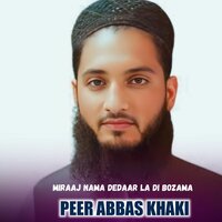 Da Madani Janan Muqam - Peer Abbas Khaki