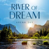 River of Dream - ARENA SKY
