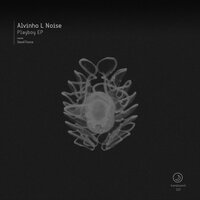 Playboy - Alvinho L Noise & Steel Force