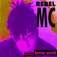 Better World - Rebel MC