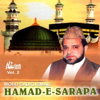 Hamd-e-Sarapa - Alhaj Mohd Siddiq Ismail